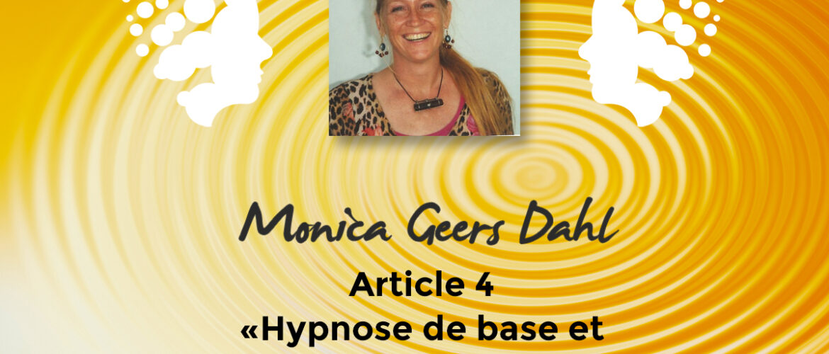 Monica Geers Dahl -- Article 4 : Hypnose de base et laissez-passer pour les mains