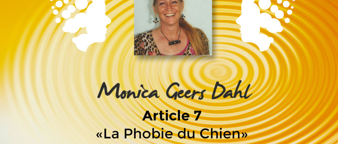 Résolution d’une phobie du chien par Monica Geers Dahl