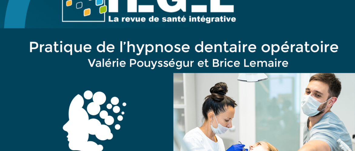 Parution d'un Article dans la Revue "Hegel" sur le thème Pratique de l’hypnose dentaire opératoire par Pouysségur Valérie et Lemaire Brice