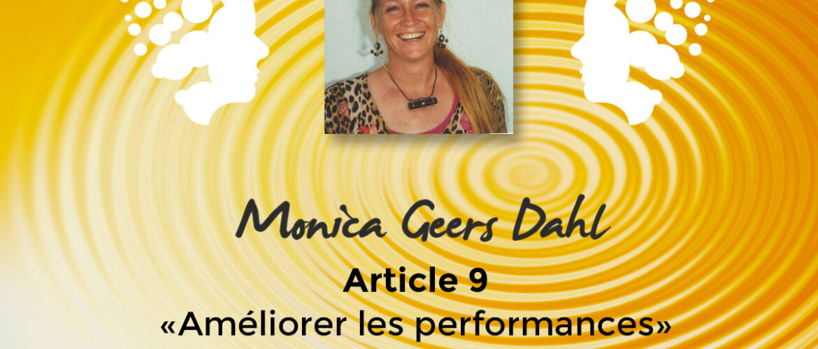 Article de Monica Dahl : Améliorer les performances – Étude de cas